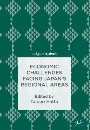 Cover of the book Economic Challenges Facing Japan’s Regional Areas by Dragana S. Cvetković‐Ilić, Yimin Wei