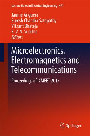 Cover of the book Microelectronics, Electromagnetics and Telecommunications by Ayesha Khalid, Goutam Paul, Anupam Chattopadhyay