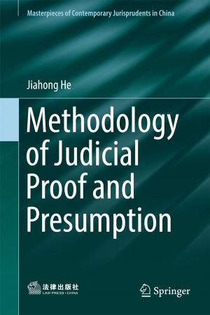 Cover of the book Methodology of Judicial Proof and Presumption by Reshma George, Hema Singh, Harish Singh Rawat, Ebison Duraisingh Daniel J