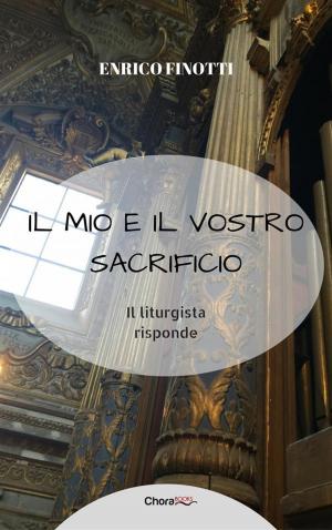 bigCover of the book Il mio e il vostro Sacrificio by 