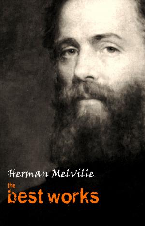 Cover of the book Herman Melville: The Best Works by Benjamin Franklin