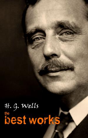 Cover of the book H. G. Wells: The Best Works by Mark Twain