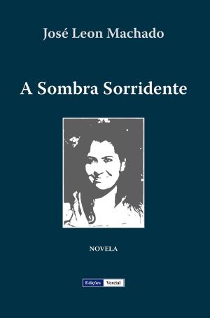Cover of the book A Sombra Sorridente by Álvaro Cardoso Gomes