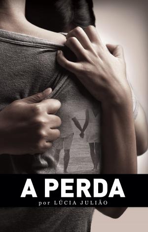 Cover of the book A perda by Maria E. Monteiro