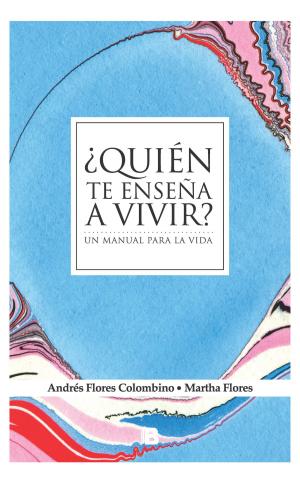 Cover of the book ¿Quién te enseña a vivir? by Diego Moraes