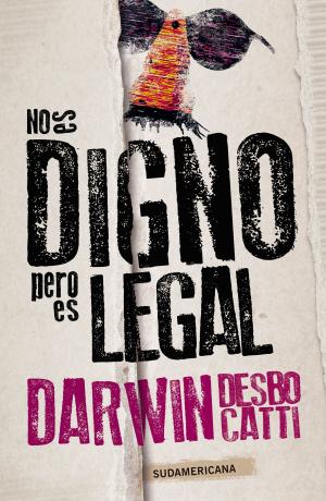 Cover of the book No es digno, pero es legal by Laura Raffo