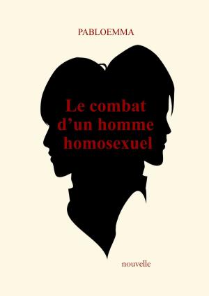 Cover of the book Le combat d'un homme homosexuel by JEAN TSHIBANGU