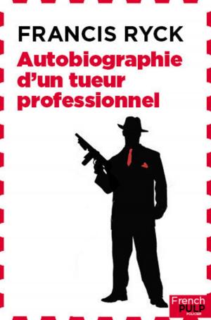 Cover of the book Autobiographie d'un tueur professionnel by Bryan Nyaude