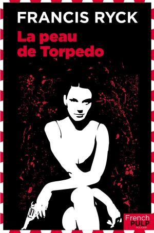 Cover of the book La peau de Torpedo by Gwendoline Finaz de villaine