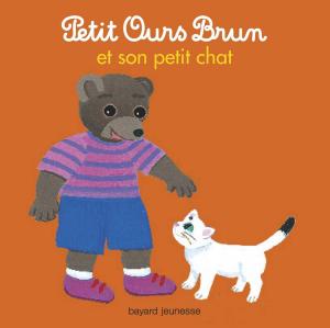 Cover of the book Petit Ours Brun et son petit chat by CLAIRE CLÉMENT