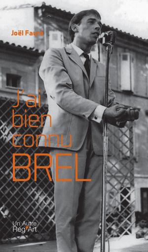 Cover of the book J’ai bien connu Brel by Thomas  Anders, Tanja May