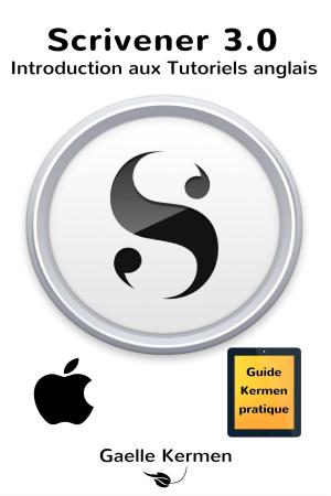 Book cover of Scrivener 3.0 Introduction aux Tutoriels anglais