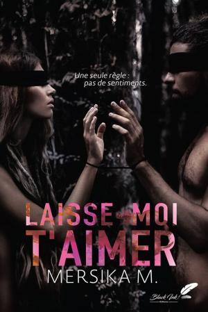 Cover of the book Laisse-moi t'aimer by Ewa Rau
