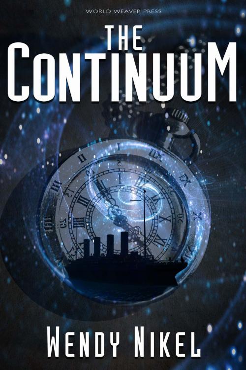 Cover of the book The Continuum by Wendy Nikel, World Weaver Press