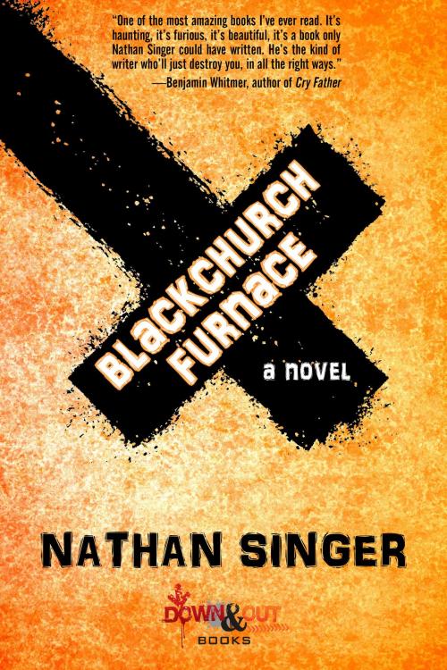 Cover of the book Blackchurch Furnace by Nathan Singer, Down & Out Books