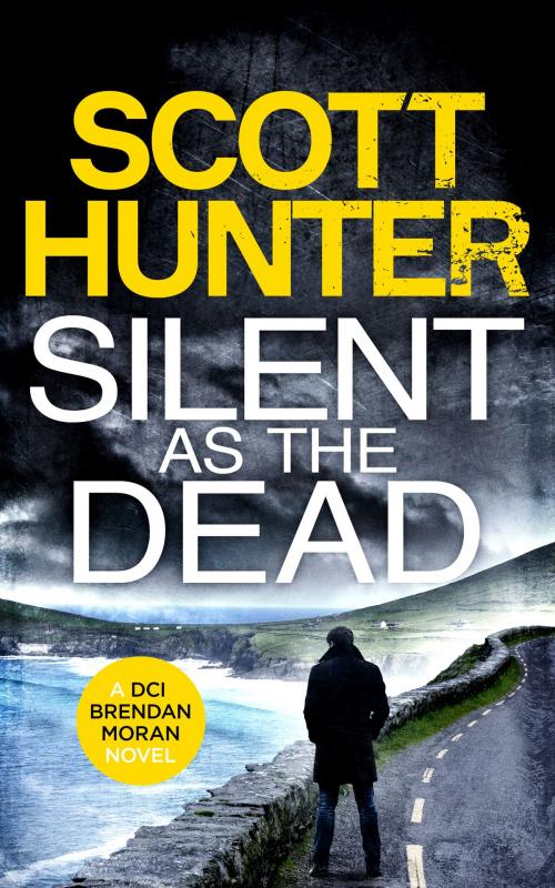 Cover of the book Silent as the Dead by Scott Hunter, Myrtle Villa Publishing