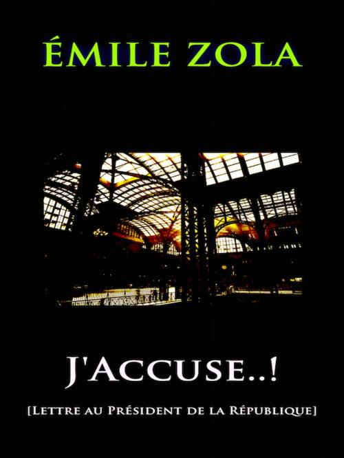 Cover of the book J'Accuse..! by Emile Zola, Editions Artisan Devereaux LLC