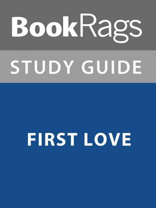 Cover of the book Summary & Study Guide: First Love by BookRags, BookRags