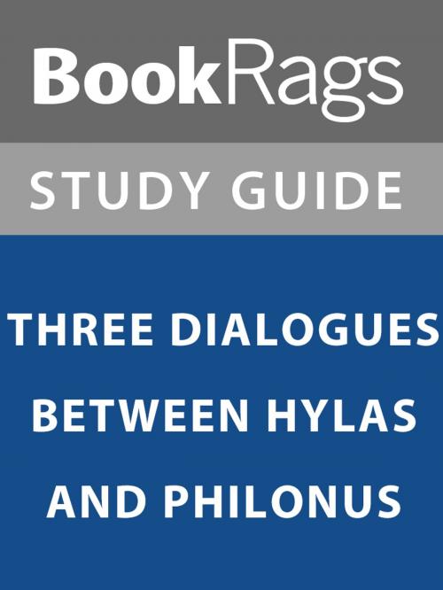 Cover of the book Summary & Study Guide: Three Dialogues Between Hylas and Philonus by BookRags, BookRags