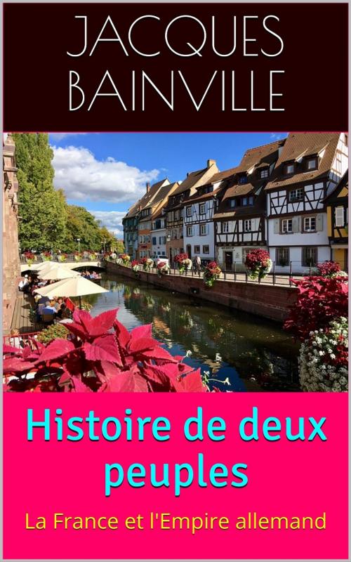 Cover of the book Histoire de deux peuples by Jacques Bainville, PRB