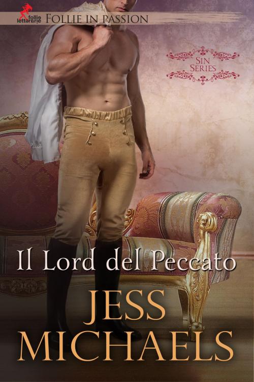Cover of the book Il Lord del Peccato by Jess Michaels, Follie Letterarie
