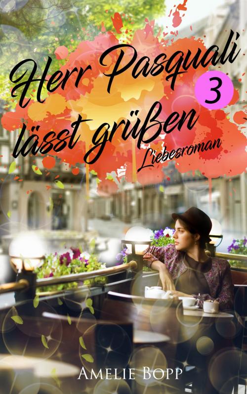 Cover of the book Herr Pasquali lässt grüßen 3 by Amelie Bopp, Dao Press LLC