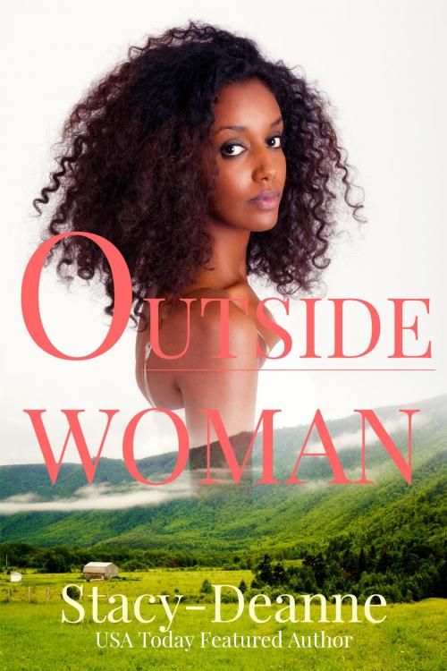 Cover of the book Outside Woman by Stacy-Deanne, Stacy-Deanne
