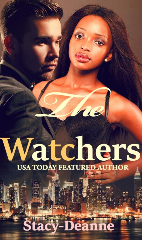 Cover of the book The Watchers by Stacy-Deanne, Stacy-Deanne