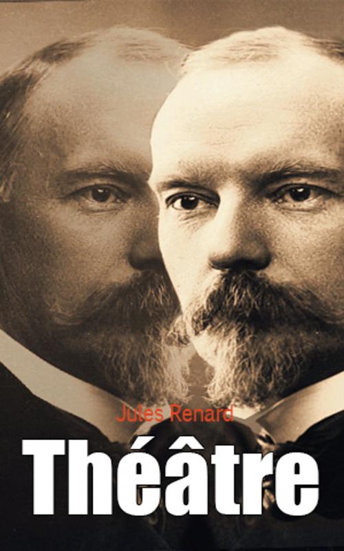 Cover of the book Théâtre by Jules Renard, Jules Renard