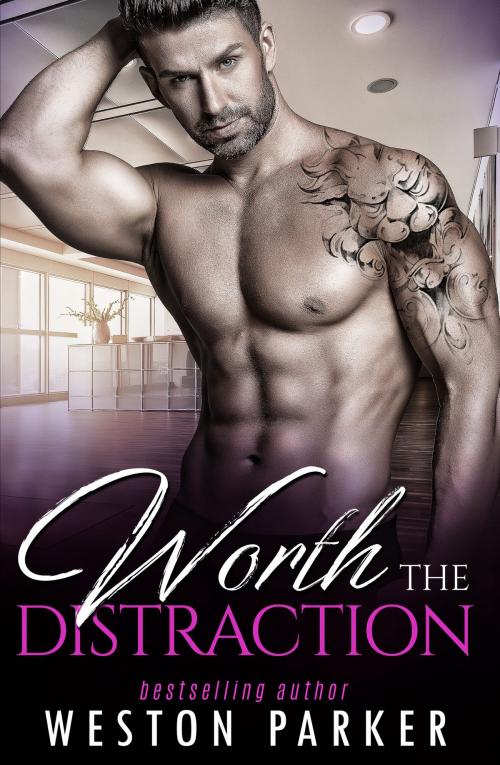 Cover of the book Worth the Distraction by Weston Parker, BrixBaxter Publishing