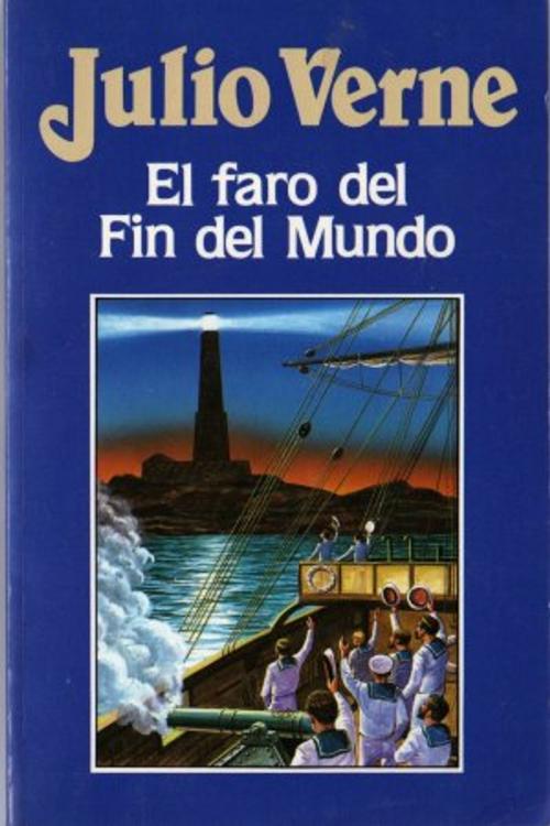 Cover of the book El faro del fin del mundo by Julio Verne, Sergio Adrián Martin