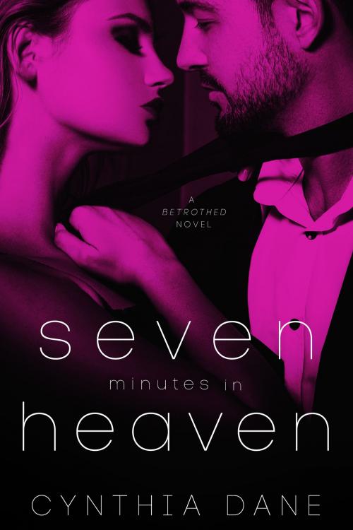 Cover of the book Seven Minutes In Heaven by Cynthia Dane, Barachou Press