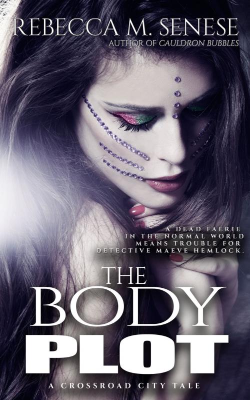 Cover of the book The Body Plot by Rebecca M. Senese, RFAR Publishing