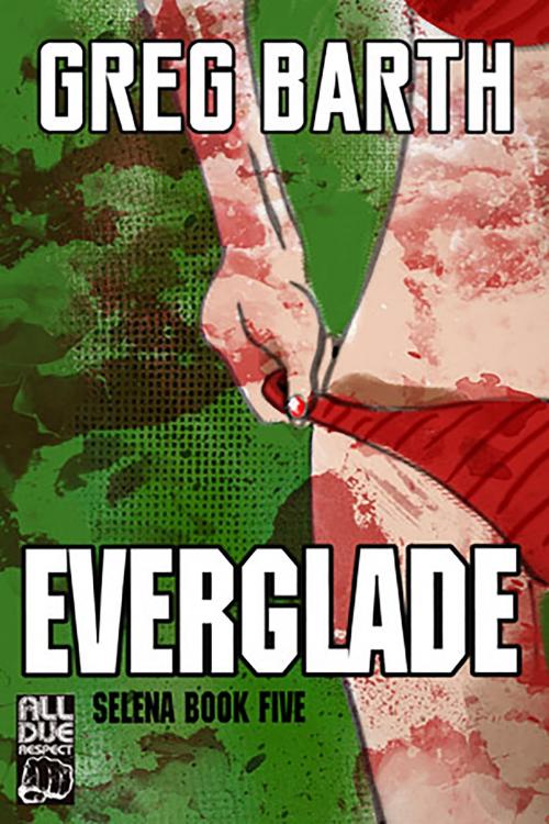 Cover of the book Everglade by Greg Barth, Down & Out Books