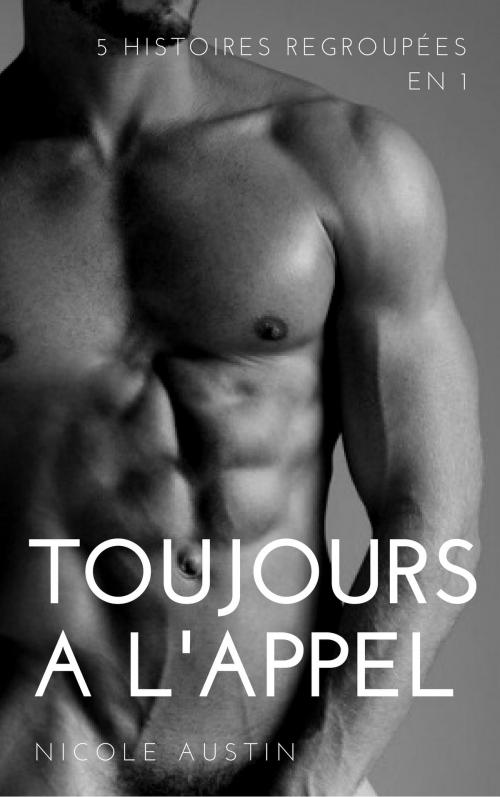Cover of the book Toujours à l'appel by Nicole Austin, NA Edition