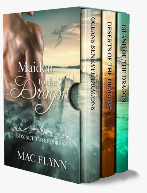 Cover of the book Maiden to the Dragon Series Box Set: Books 5-7 by Mac Flynn, Mac Publishing
