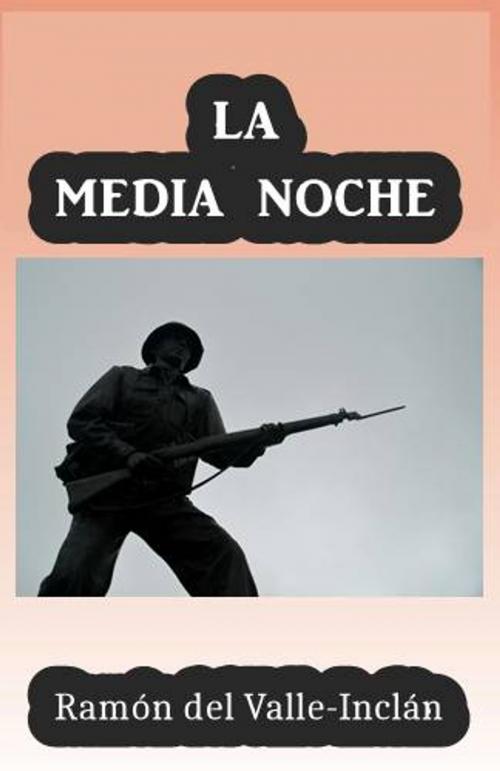 Cover of the book La Media Noche by Ramón del Valle-Inclán, Green Bird Press