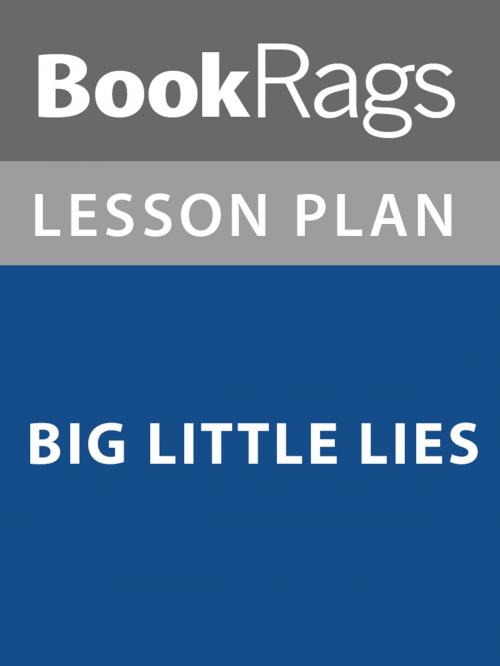 Cover of the book Lesson Plan: Big Little Lies by BookRags, BookRags