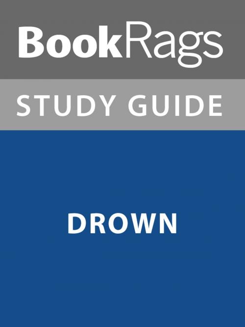 Cover of the book Summary & Study Guide: Drown by BookRags, BookRags