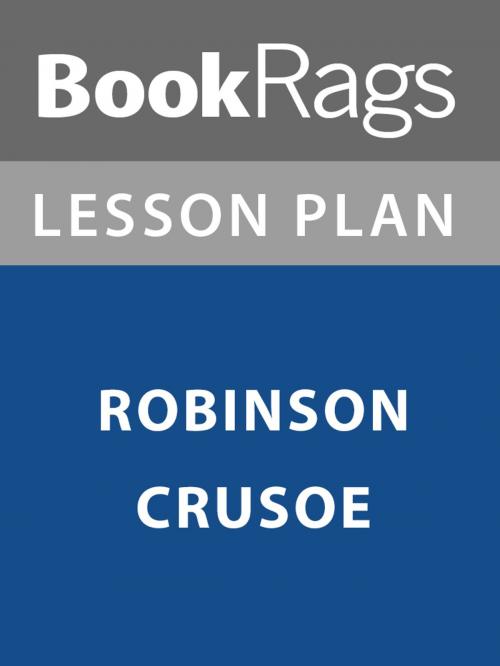 Cover of the book Lesson Plan: Robinson Crusoe by BookRags, BookRags