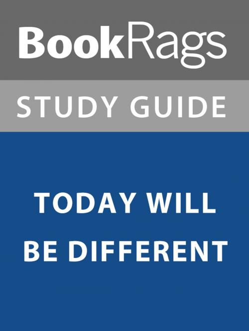 Cover of the book Summary & Study Guide: Today Will Be Different by BookRags, BookRags