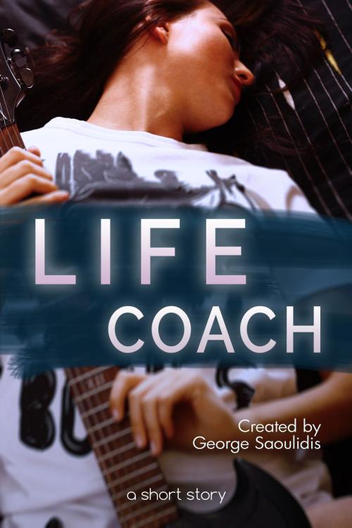 Cover of the book The Life Coach by George Saoulidis, Mythography Studios