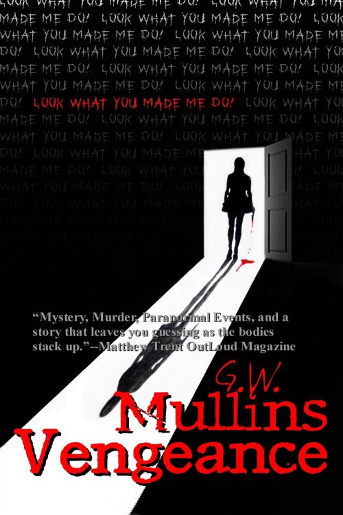 Cover of the book Vengeance by G.W. Mullins, Light Of The Moon Publishing