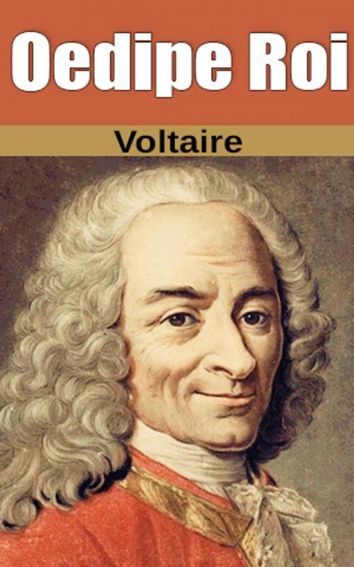 Cover of the book Oedipe Roi by Voltaire, Voltaire