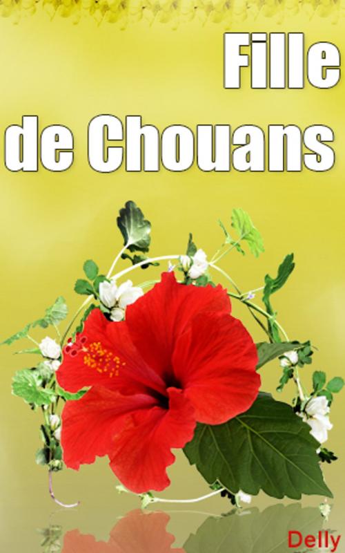 Cover of the book Fille de Chouans by DELLY, DELLY
