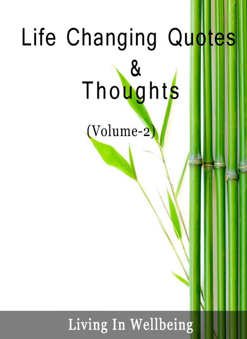 Cover of the book Life Changing Quotes & Thoughts (Volume-2) by Dr.Purushothaman Kollam, Centre For Human Perfection