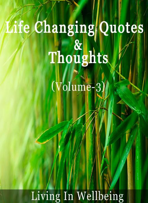 Cover of the book Life Changing Quotes & Thoughts (Volume-3) by Dr.Purushothaman Kollam, Centre For Human Perfection
