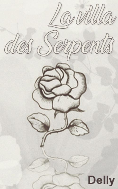Cover of the book La villa des Serpents by DELLY, DELLY