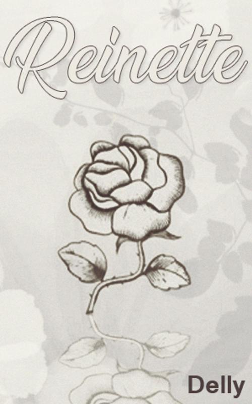 Cover of the book Reinette by DELLY, DELLY
