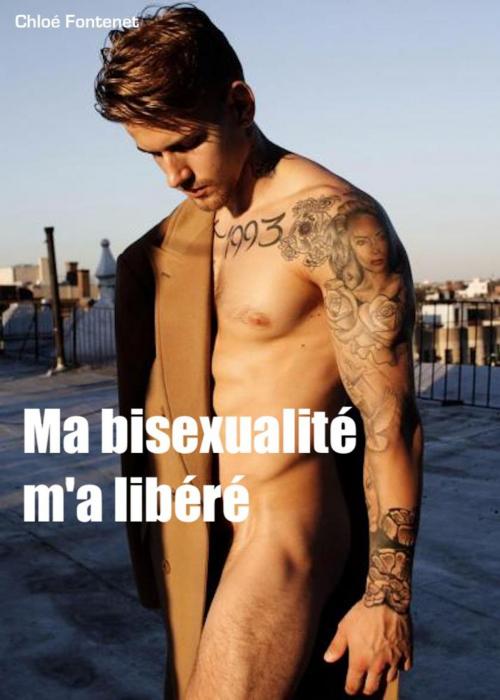 Cover of the book Ma bisexualité m'a libéré by Chloé Fontenet, Chloé Fontenet